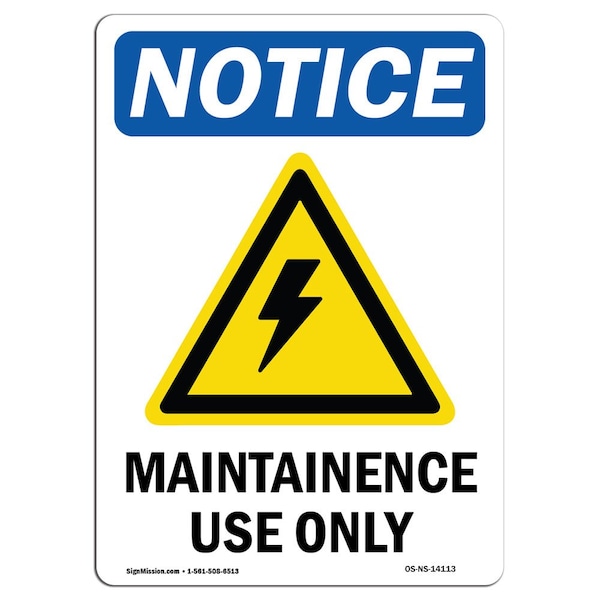 Signmission OSHA Notice, 5" Height, Maintenance Use Only Sign With Symbol, 5" X 3.5", Portrait OS-NS-D-35-V-14113 - main